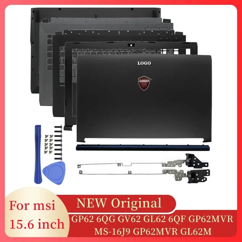 For MSI GP62 6QG GV62 GL62 6QF GP62MVR MS-16J9 GP62MVR GL62M Laptops Case LCD Back Cover/Front Bezel/Hinges/Palmrest/Bottom Case