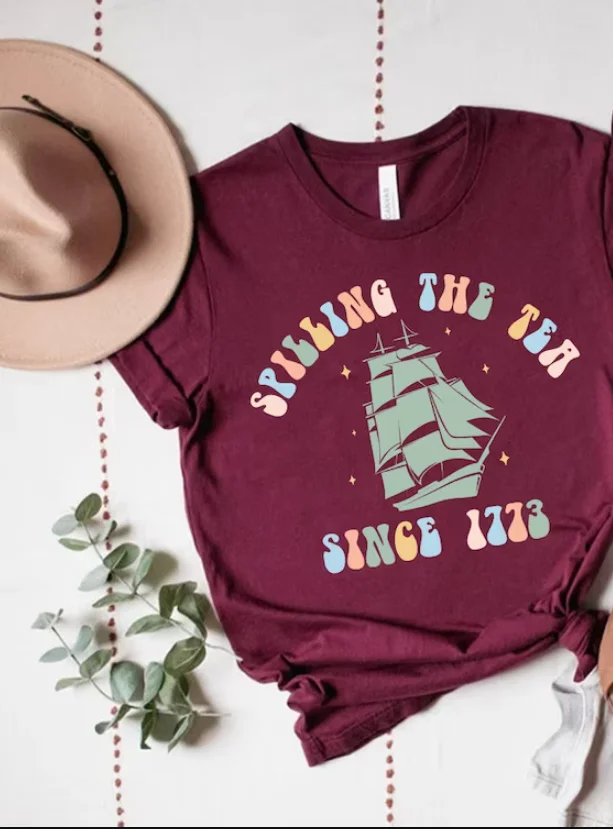 Spilling The Tea Since 1773 T-Shirt Funny History Teacher Patriotic Historian Gift for Teacher 100% cctton Streetwear Harajuku