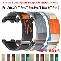 New Travel Loop Nylon Strap For Huami Amazfit T-REX 2 3 Smart Watch Band Sports Bracelet For Xiaomi Amazfit T-Rex 2 3/T-Rex Pro