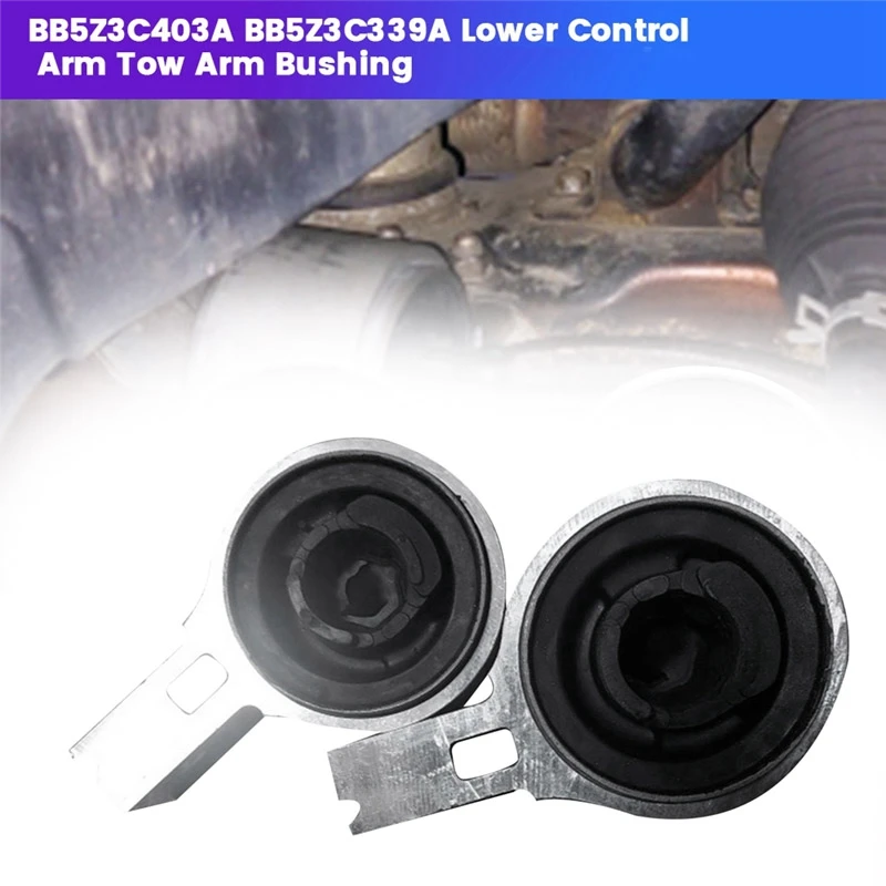 

1Pair Lower Control Arm Tow Arm Bushing BB5Z-3C339-A BB5Z3C403A For Ford Explorer 2011-2017 K200778 K200779 MS40470