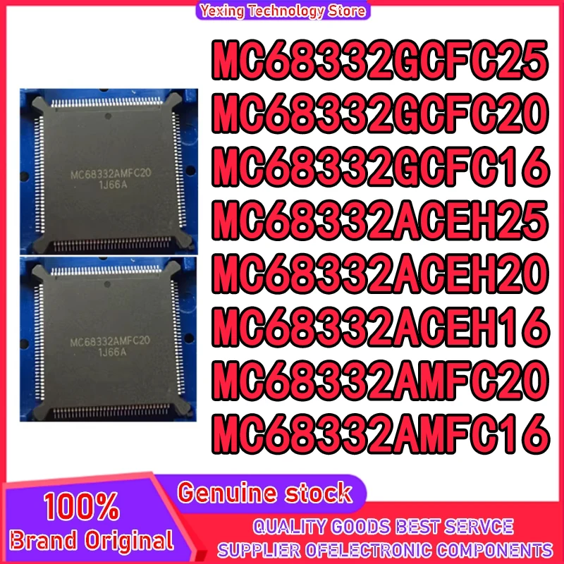 

2 шт. MC68332GCFC25 MC68332GCFC20 MC68332GCFC16 MC68332ACEH25 MC68332ACEH20 MC68332ACEH16 MC68332AMFC20 MC68332AMFC16 в наличии