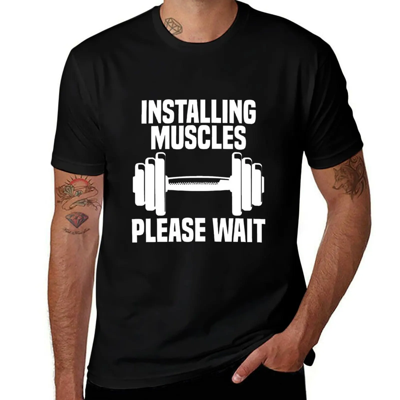 

Installing Muscles Please Wait - quote T-Shirt summer shirt anime figures tshirts personalised clothing for men