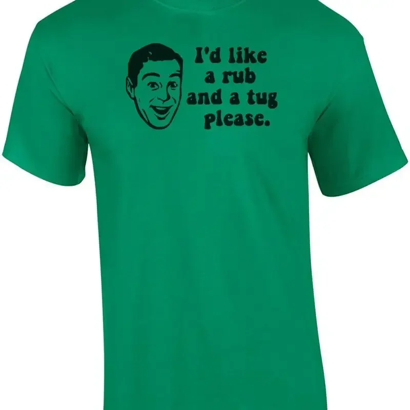 I'd like a rub and tug please T Shirt