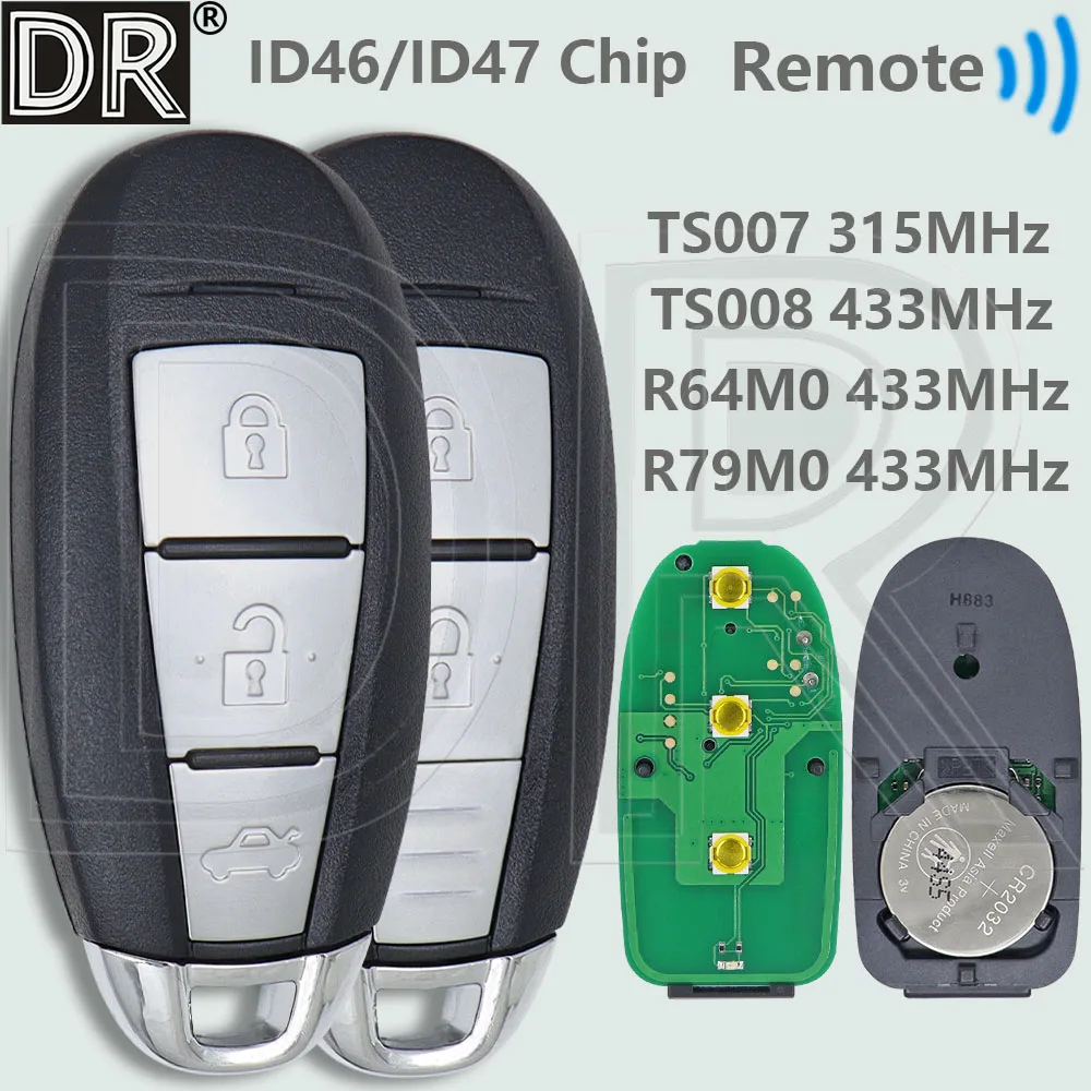

DR ID46/ID47 Chip 315/433MHz TS007/TS008/R64M0/R79M0 Proximity Car Remote Key For Suzuki Swift SX4 Vitara S-Cross Kizashi Ciaz