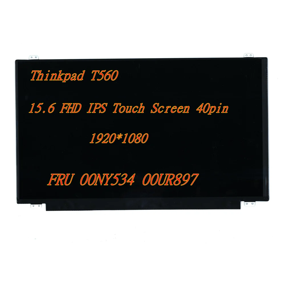 

Новый сенсорный ЖК-экран 15,6 FHD IPS для ноутбука Lenovo Thinkpad T560, ЖК-экран 1920*1080 40pin FRU 00NY534 00UR897