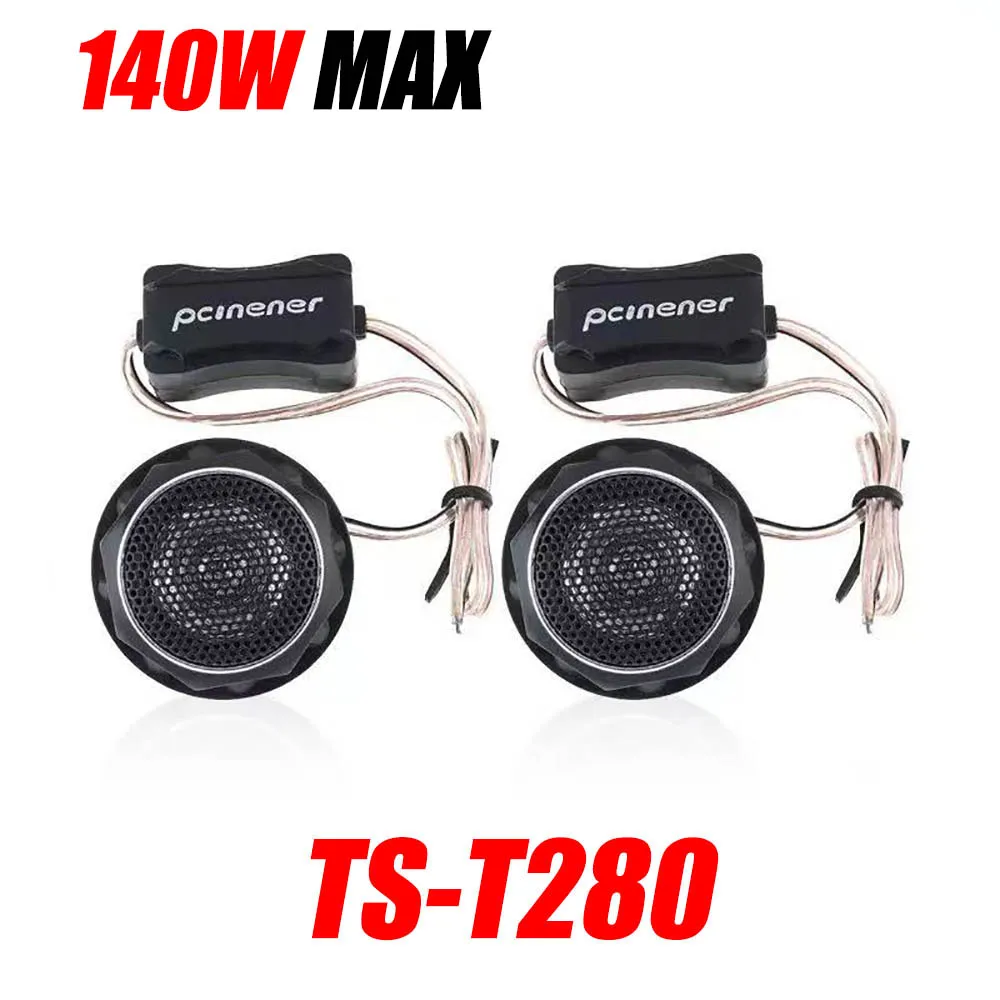 

140W TS-T280 12V High Efficiency Lightweight Mini Dome Tweeter Speakers Built-in crossover for Car Audio System