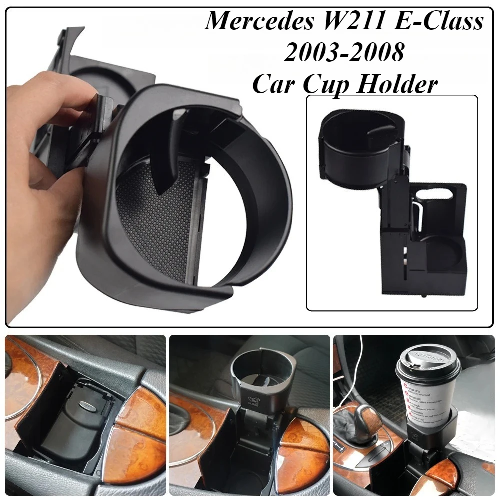 

For Mercedes E-Class 2003-2011 2116800014 Center Console Cup Holder Drink Bottle Mount Premium Car Storage Solution Accessories
