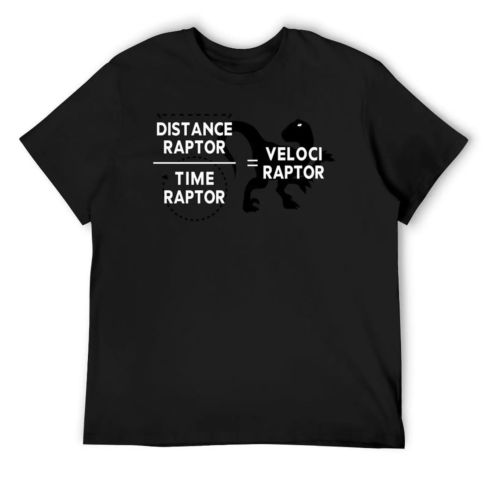 

Distance Raptor Over Time Raptor Equals Velociraptor T-Shirt new edition cheap stuff Louboutins mens graphic t-shirts anime