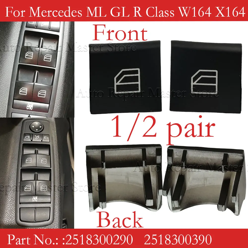 1/2 Pair Car Power Window Button Caps 2518300290 A2518300290 A 251 830 02 90 For Mercedes W164 GL320 GL350 GL450 ML320 ML350