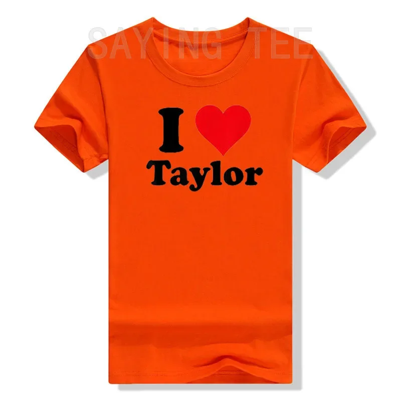 I Love Taylor T-Shirt First Name Personalized, I-Heart-Taylor Tee Top Sayings Quote Graphic Outfit Best Friend Cute Apparel Gift image 2