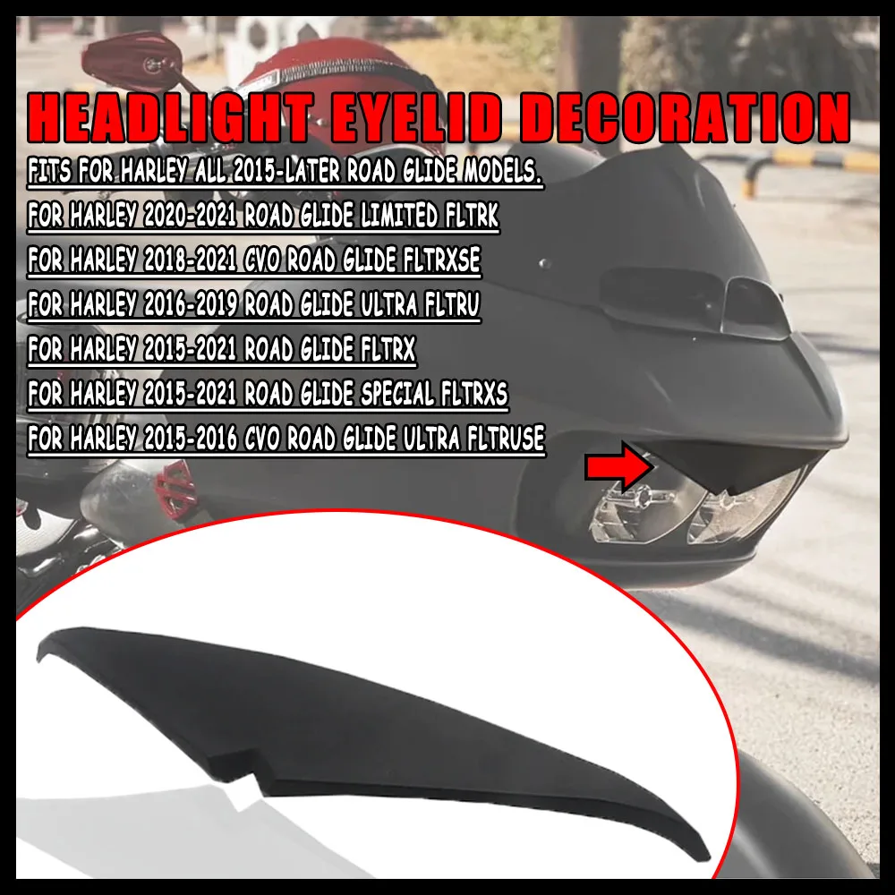 

Motorcycle Headlights Eyelid Decoration Average Decoration Pointed Rubber For Harley Touring Road Glide Ultra CVO 2015-2020