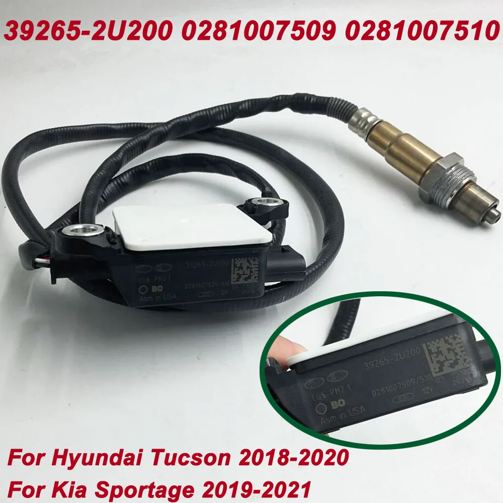 

Новый датчик твердых частиц 39265-2U200 392652 U200 для Hyundai Tucson 2018-2020, Kia Sportage 2019-2021 гг. 0281007509 0281007510