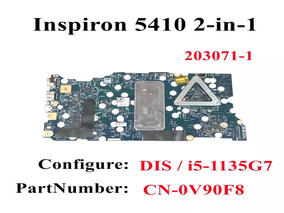 Placa base para portátil Dell Inspiron 14 5410, 0V90F8, 2 en 1, 203071, CPU: CN-0V90F8, MX530, 2G, 100% prueba OK, i5-1135G7