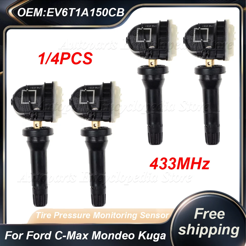 1/4PCS EV6T-1A180-CB EV6T1A150CB 4PCS Tire Pressure Sensor TPMS 433MHz For Ford C-Max Mondeo Kuga Grand Focus Fiesta Ranger