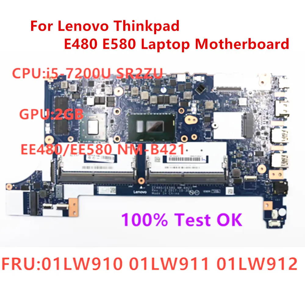 

Original Mainboard For Thinkpad E480 E580 Laptop Independent Graphics Card Motherboard i5-7200U FRU 01LW910 01LW911 01LW912