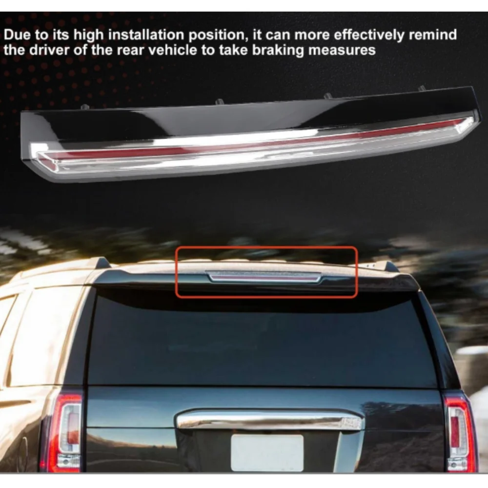 Car Rear Bumper High mounted Brake Signal Light Assembly OE: 22803028 For Cadillac Escalade Chevrolet GMC YUKON L 2015-2020