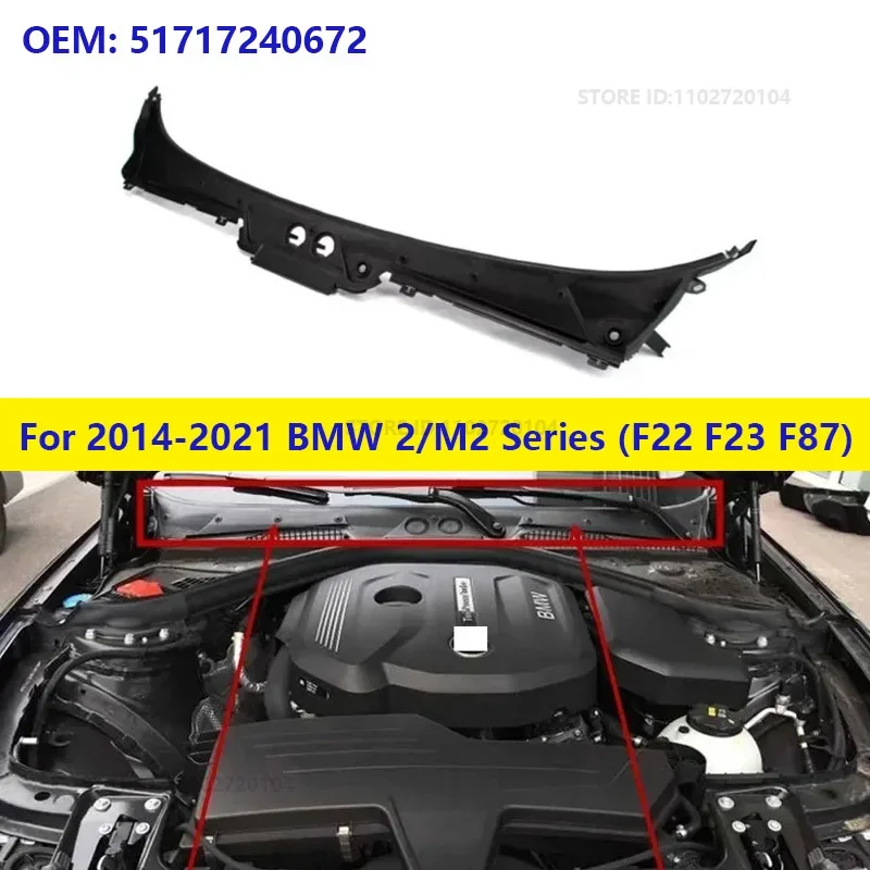 For 2014-2021 BMW 228i 228iX 230i 230iX M2 M235i M235iX M240i M240iX (F22 F23 F87) Wiper Water Plate Windshield Cowl 51717240672