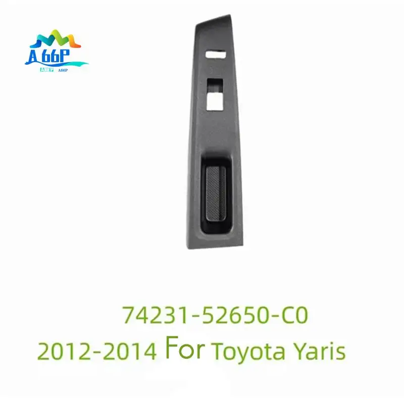 

A66P-крышка панели управления переключателем переднего окна автомобиля для Toyota Yaris 2012-2014, автомобильные аксессуары