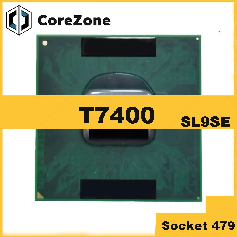 Core 2 Duo T7400 CPU Socket 479 4M Cache 2.16GHz 667MHz Dual-Core Laptop Processor