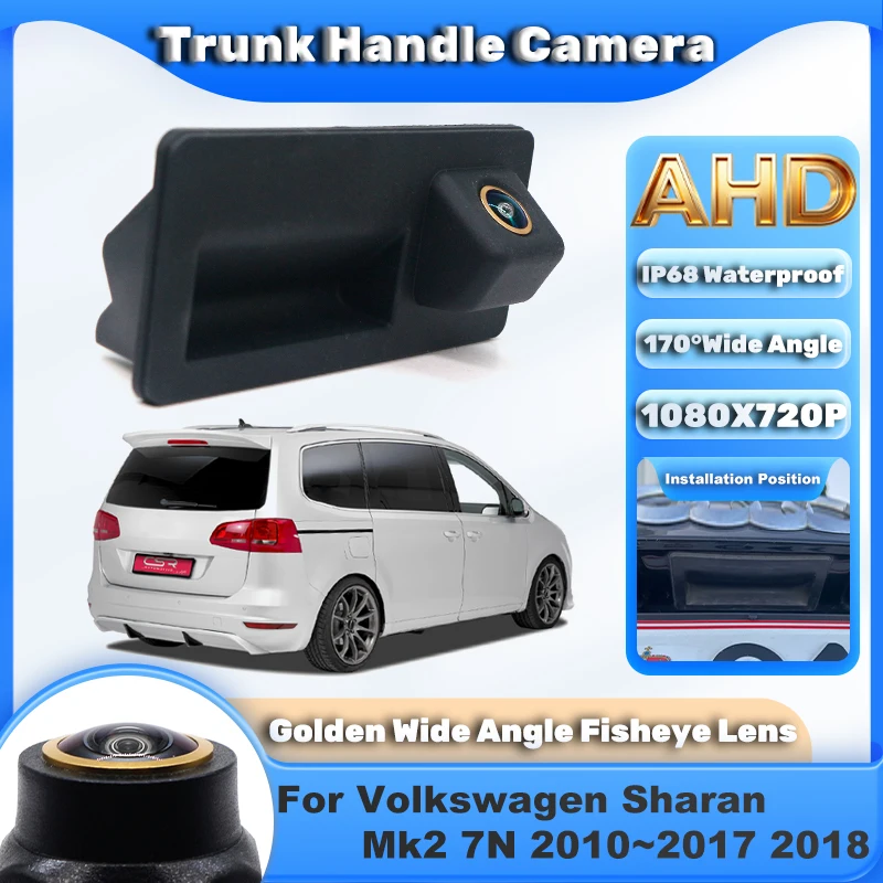 170° Car Trunk Handle Camera For Volkswagen Sharan Mk2 7N 2010~2017 2018 Full HD CCD Night Vision Rear View Camera High Quality