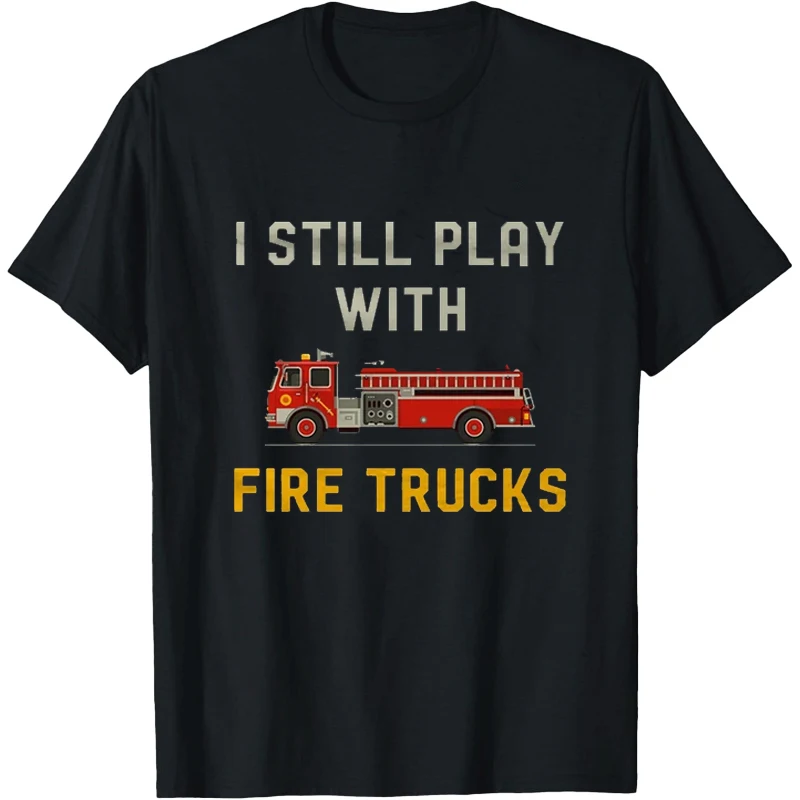 

Funny Fireman Gift Firefighter Shirt Funny Graphic T Shirts Unisex Clothing Woman Shirt Men's Tees Personalized Clothing