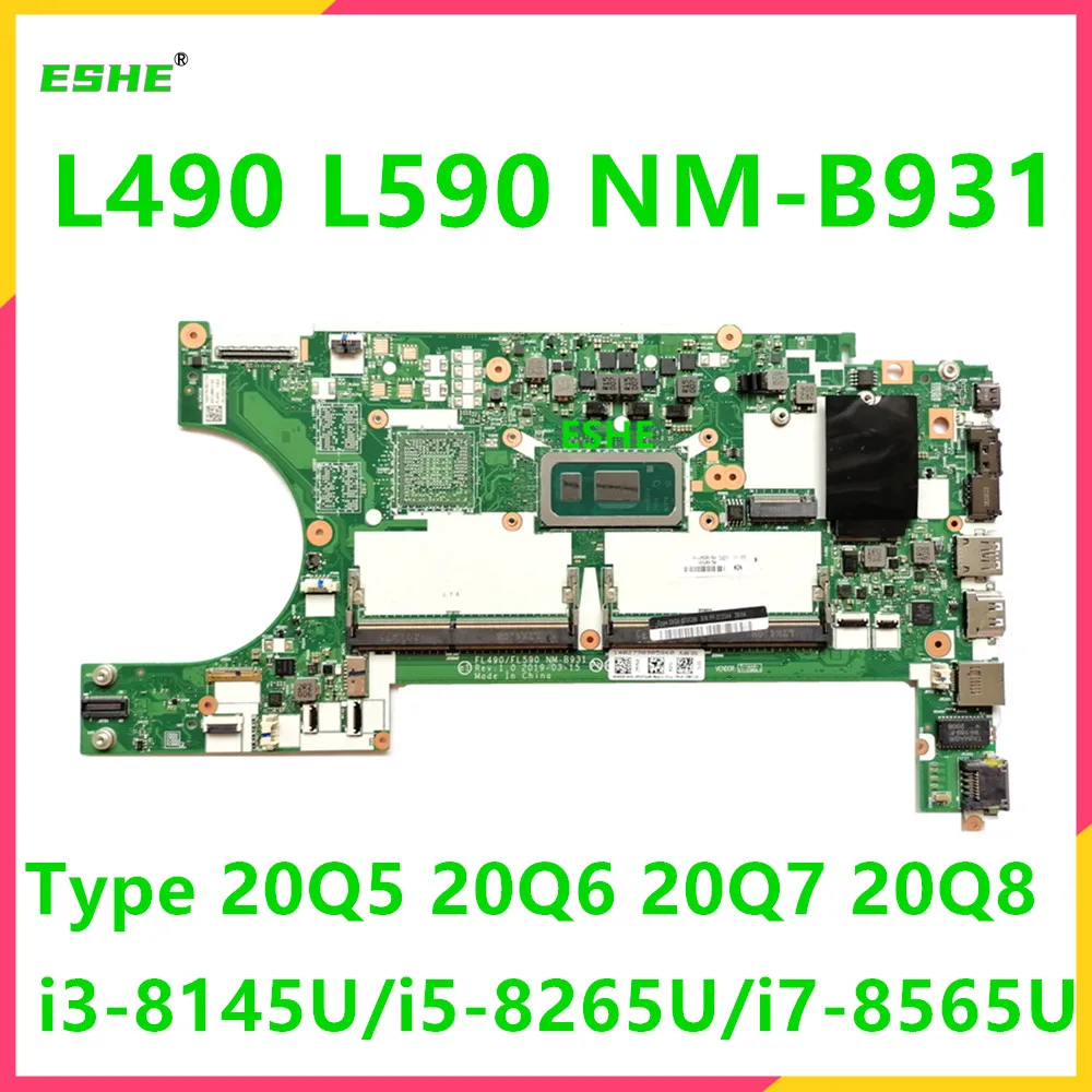 NM-B931 For Lenovo ThinkPad L490 L590 Laptop Motherboard With i3-8145U i5-8265U i7-8565U 5B20W77110 02DM284 02DM242 100% Test