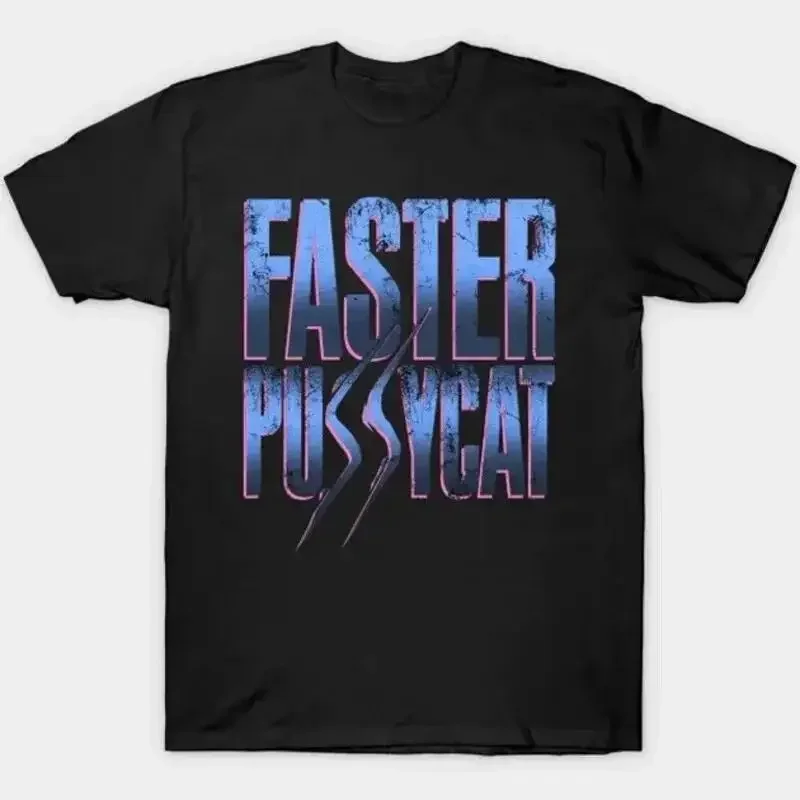 Faster Pussycatttt Symbol T Shirt Cotton Black Men New