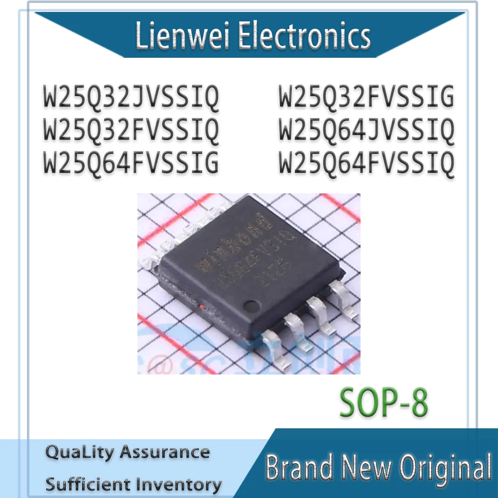 

100% New Original W25Q32JVSSIQ W25Q32FVSSIG W25Q32FVSSIQ W25Q64JVSSIQ W25Q64FVSSIG W25Q64FVSSIQ IC Chipset SOP-8