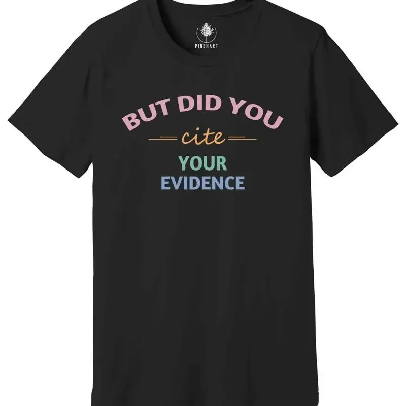 English Teacher Shirt, Cite Your Evidence Shirt, Grammar Shirt