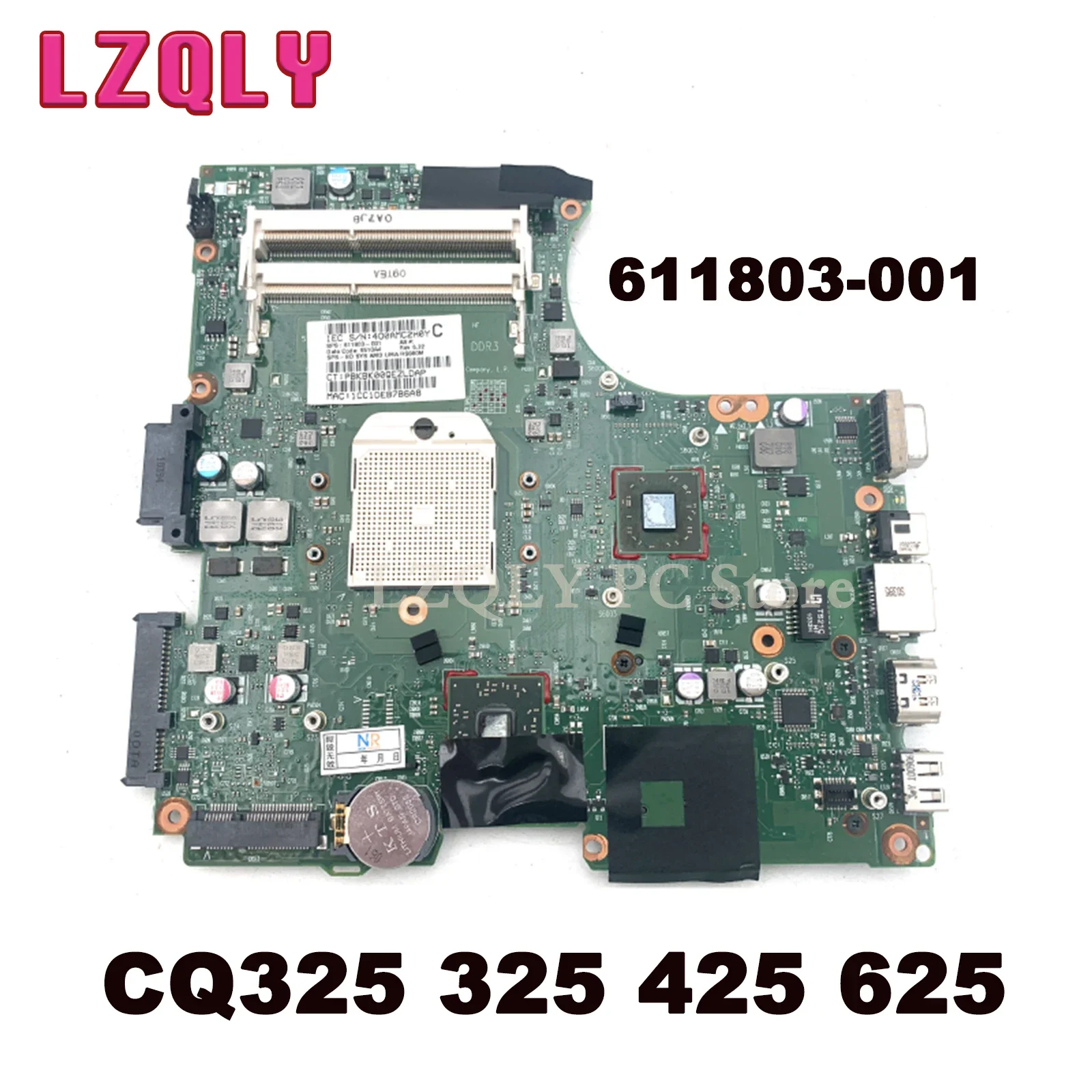 

LZQLY For HP COMPAQ CQ325 325 425 625 Laptop Motherboard 611803-001 HD4200 Graphics DDR3 Free Cpu