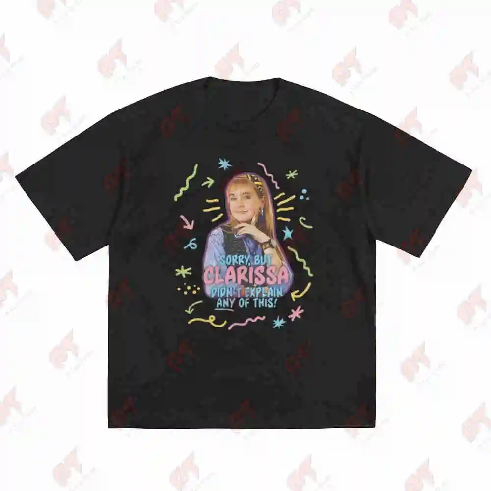 Clarissa Didn't Explain Any Of This Explains It All Short Sleeve Tee 100% Cotton T-Shirt