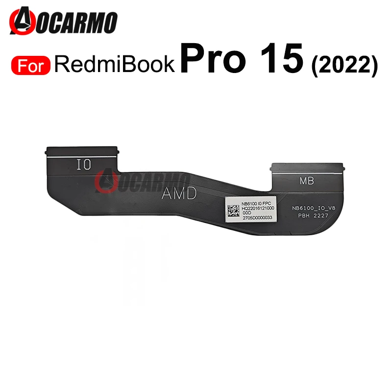 IO Connetor MB Kabel Flex NB6100 suku cadang pengganti untuk Redmi Book Pro 15 2022