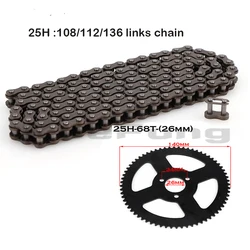 47cc 49cc pocket bike chain 25H 108\112\ or 136 links loops and rear 68T  sprocket mini moto atv quad 2 stroke engine parts