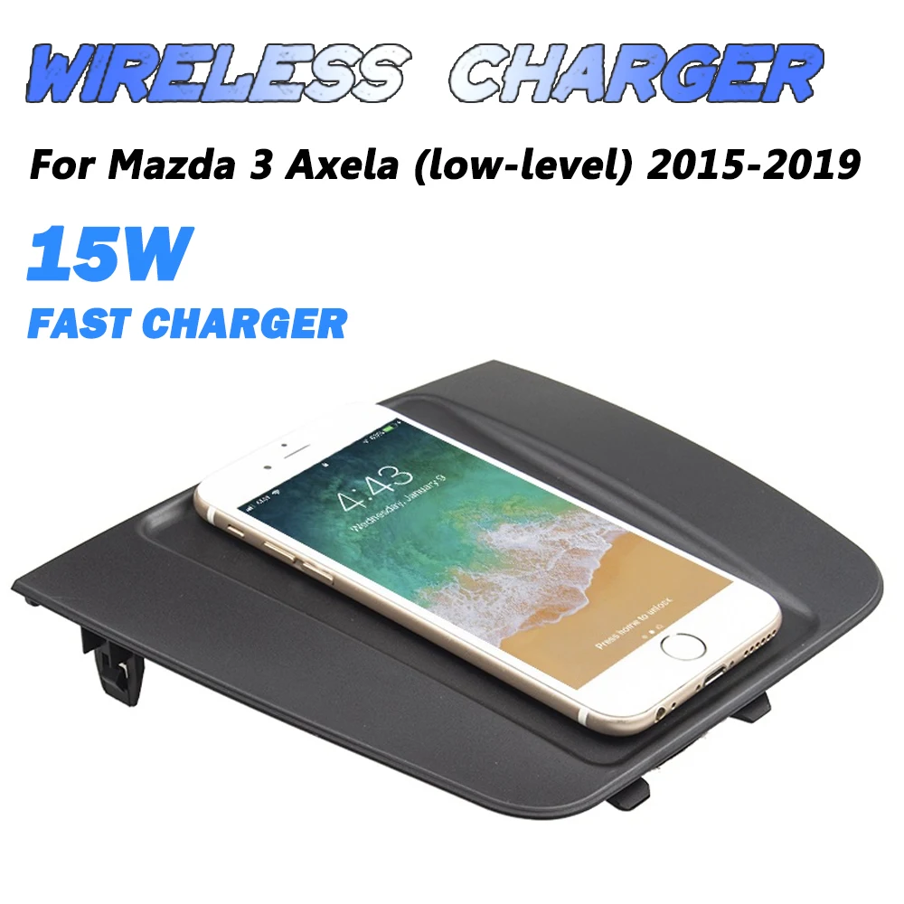 Induction Wireless Charging Pad for Mazda 3 Low-level Axela BM BN 2015-2019 Phone Holder 15W Fast Charger Plate Tray Accessories