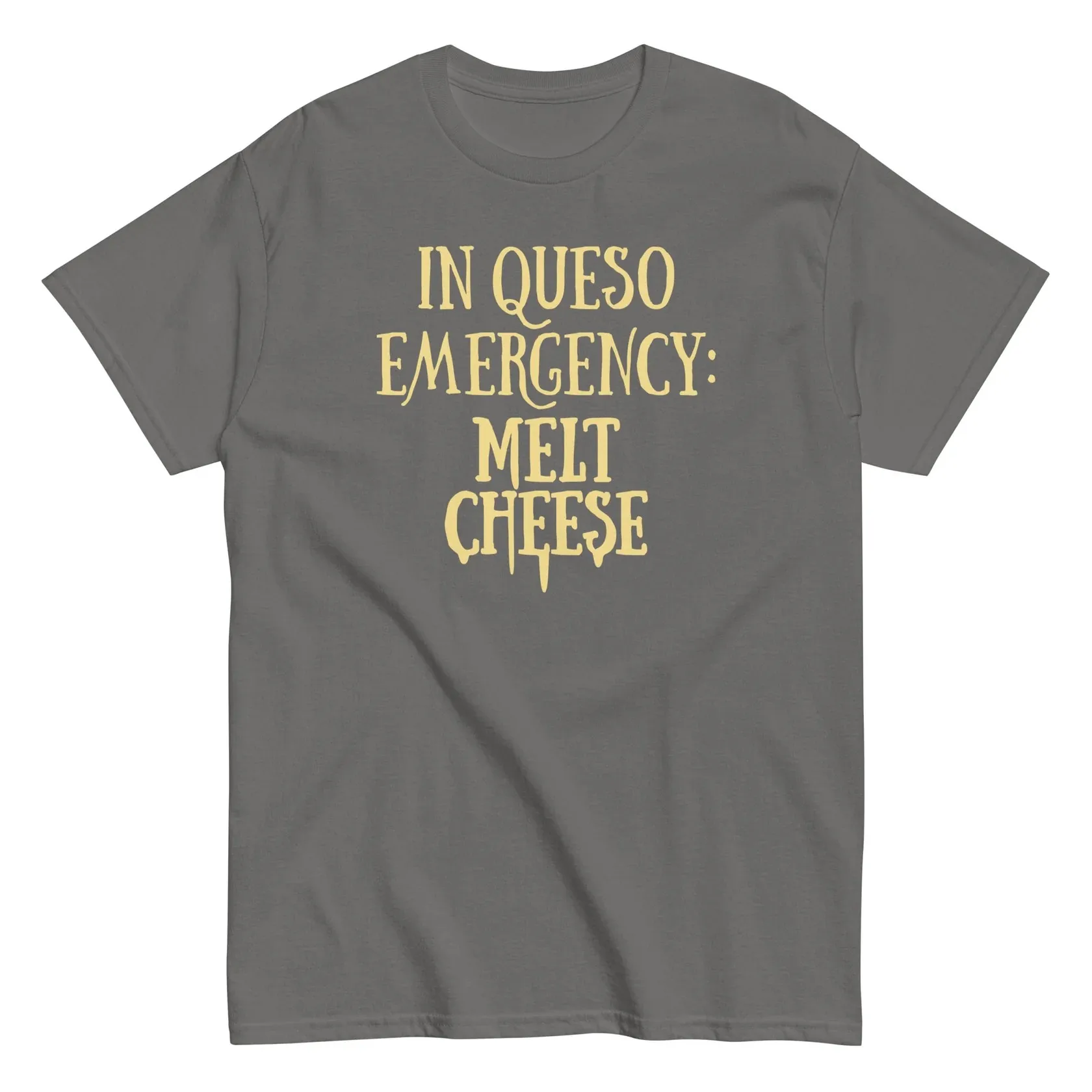 IN QUESO EMERGENCY: MELT CHEESEFunnyT-Shits Graphic Print Casual Tee Shirts Graphic Print Casual Tee Shirts