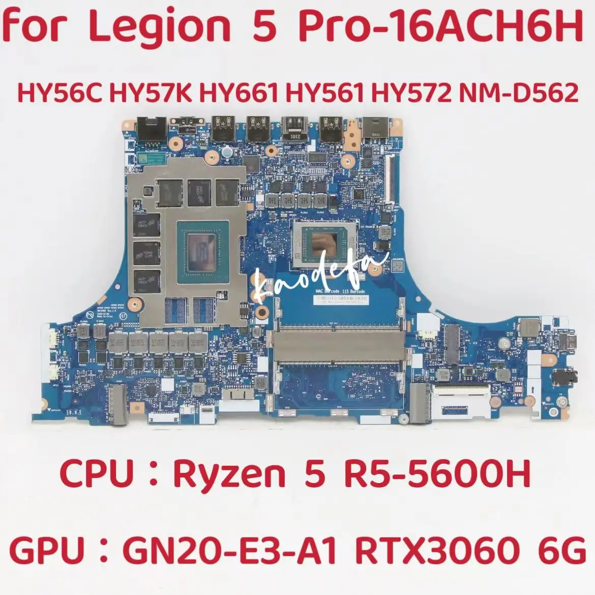 

NM-D562 Mainboard for Lenovo Legion 5 Pro-16ACH6H Laptop Motherboard CPU:R5-5600H GPU:RTX3060 6G DDR4 FRU: 5B21B90028 5B21B90024