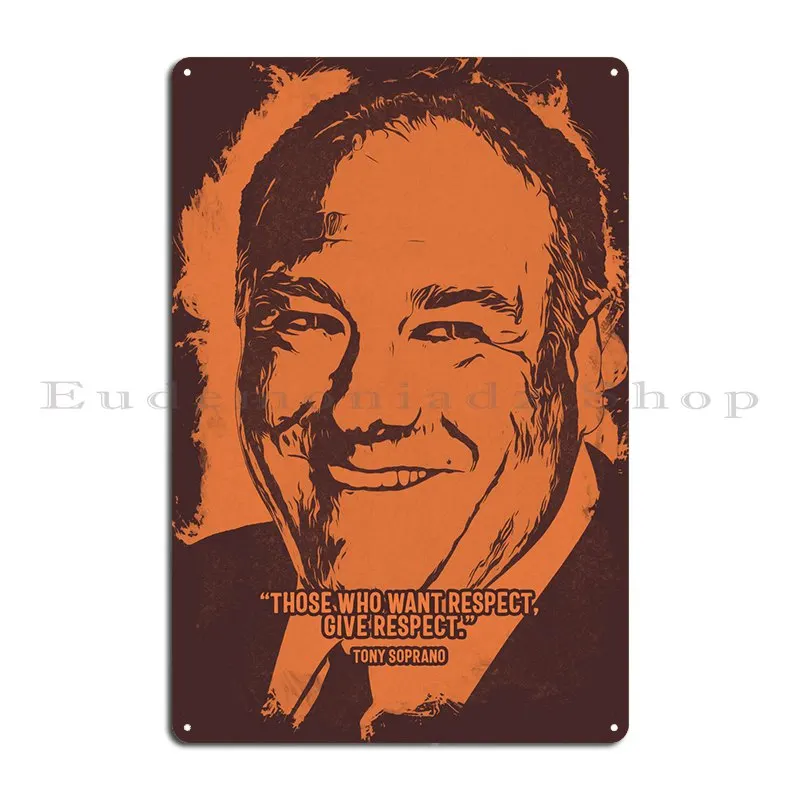 Tony Soprano Quote Artwork Metal Plaque Club Wall Pub Party Club Painting Custom Tin Sign Poster