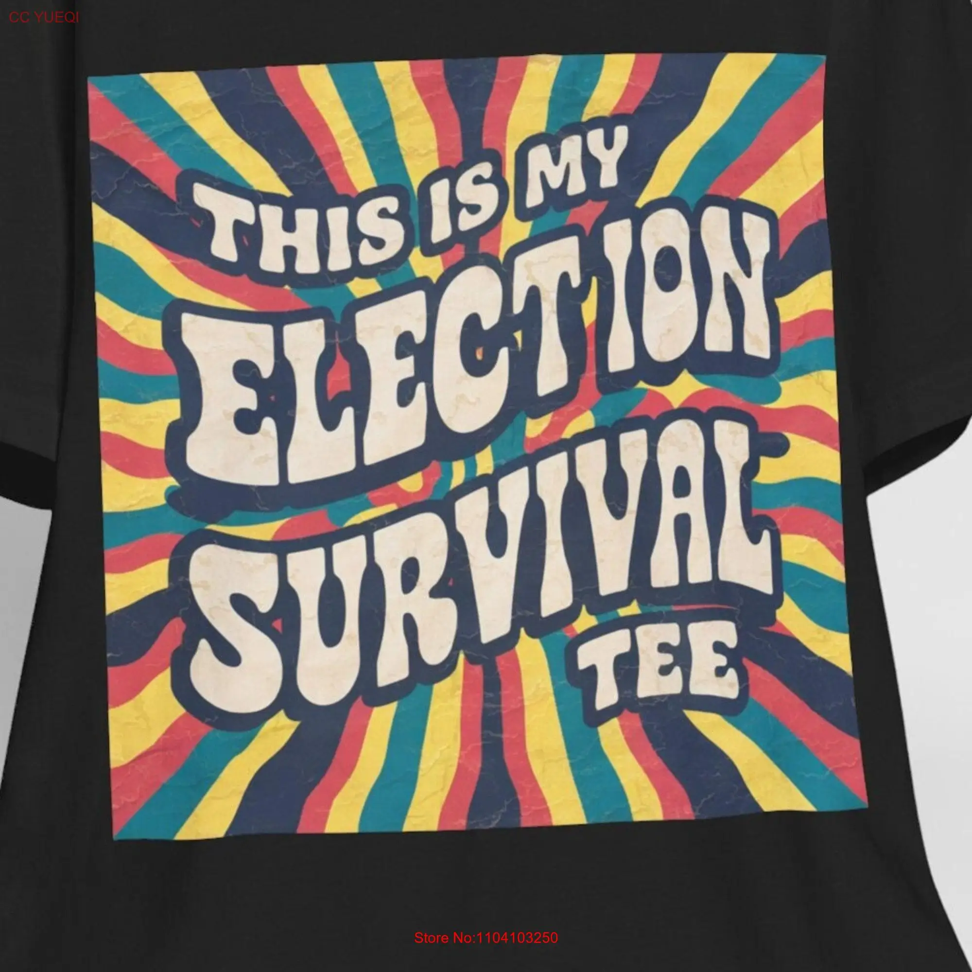 Election Survival T Shirt Humor Political Typography Retro Vintage Colorful Sunburst StatemenT Bold Voting Cynic