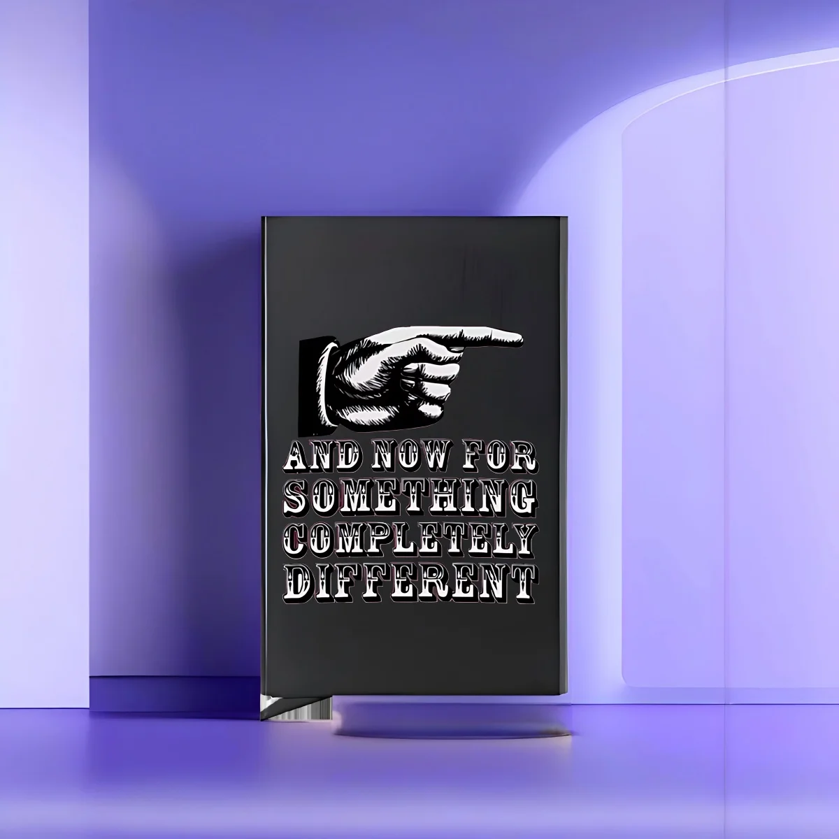 And Now For Somethi…