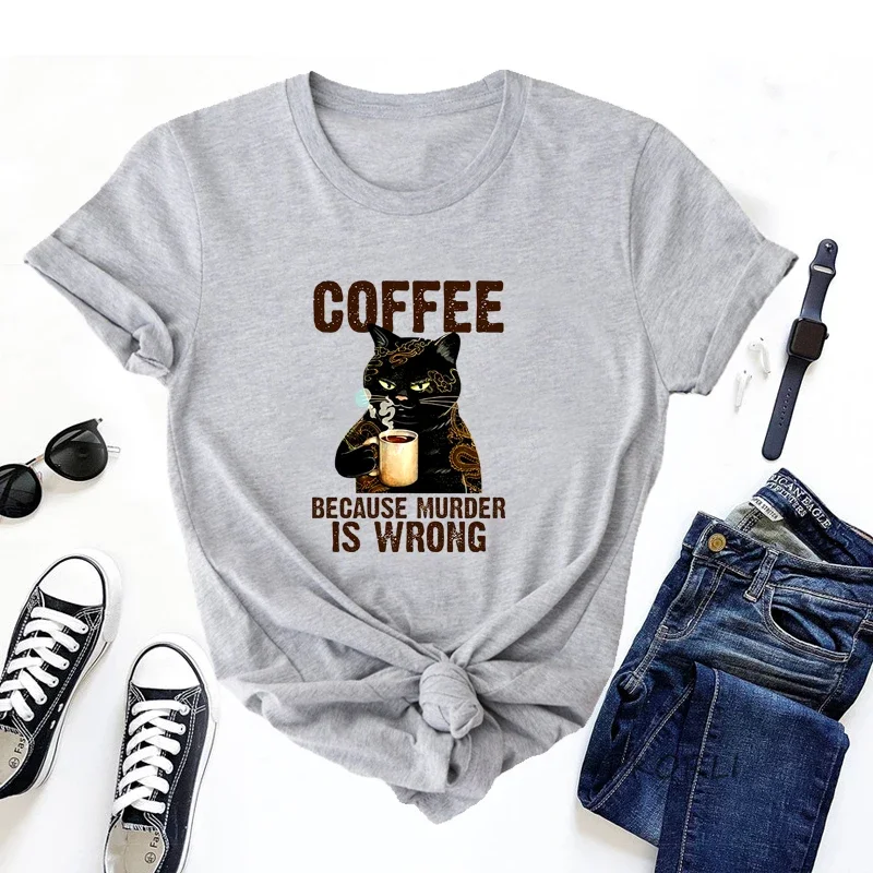 Coffee Because Murder Is Wrong Black Cat Graphic T Shirt Round Neck Summer Short Sleeve T Shirts Women Men 90s Vintage Tees