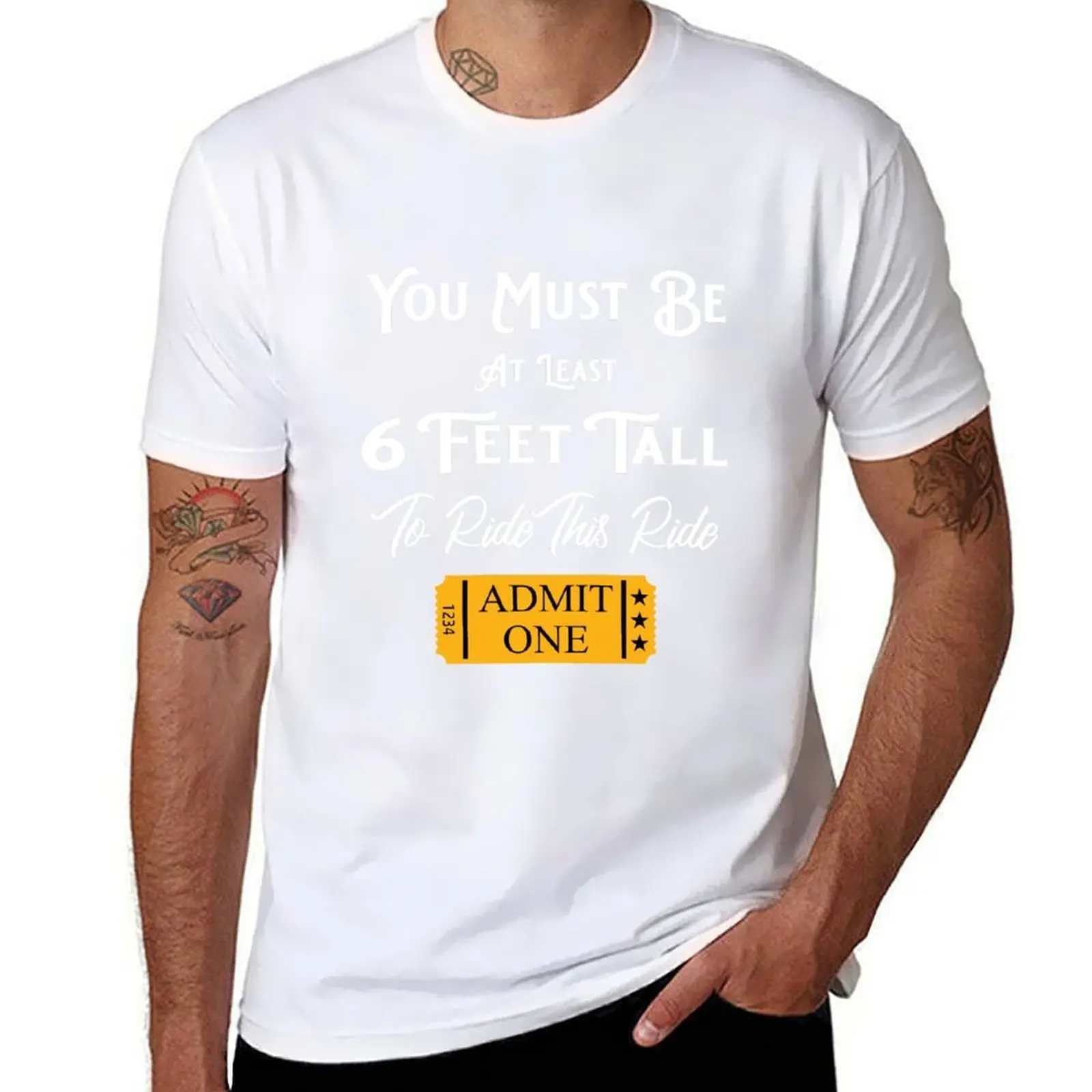 

You Must Be At Least 6 Feet Tall To Ride This Ride T-Shirt t shirt personalised printed t shirts for man T-Shirt