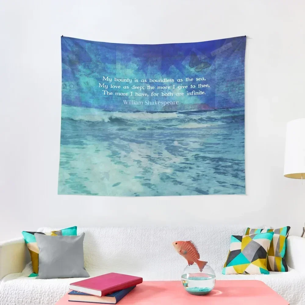 

My bounty is as boundless as the sea Shakespeare Love Quote Tapestry Decoration Aesthetic Cute Room Things Tapestry