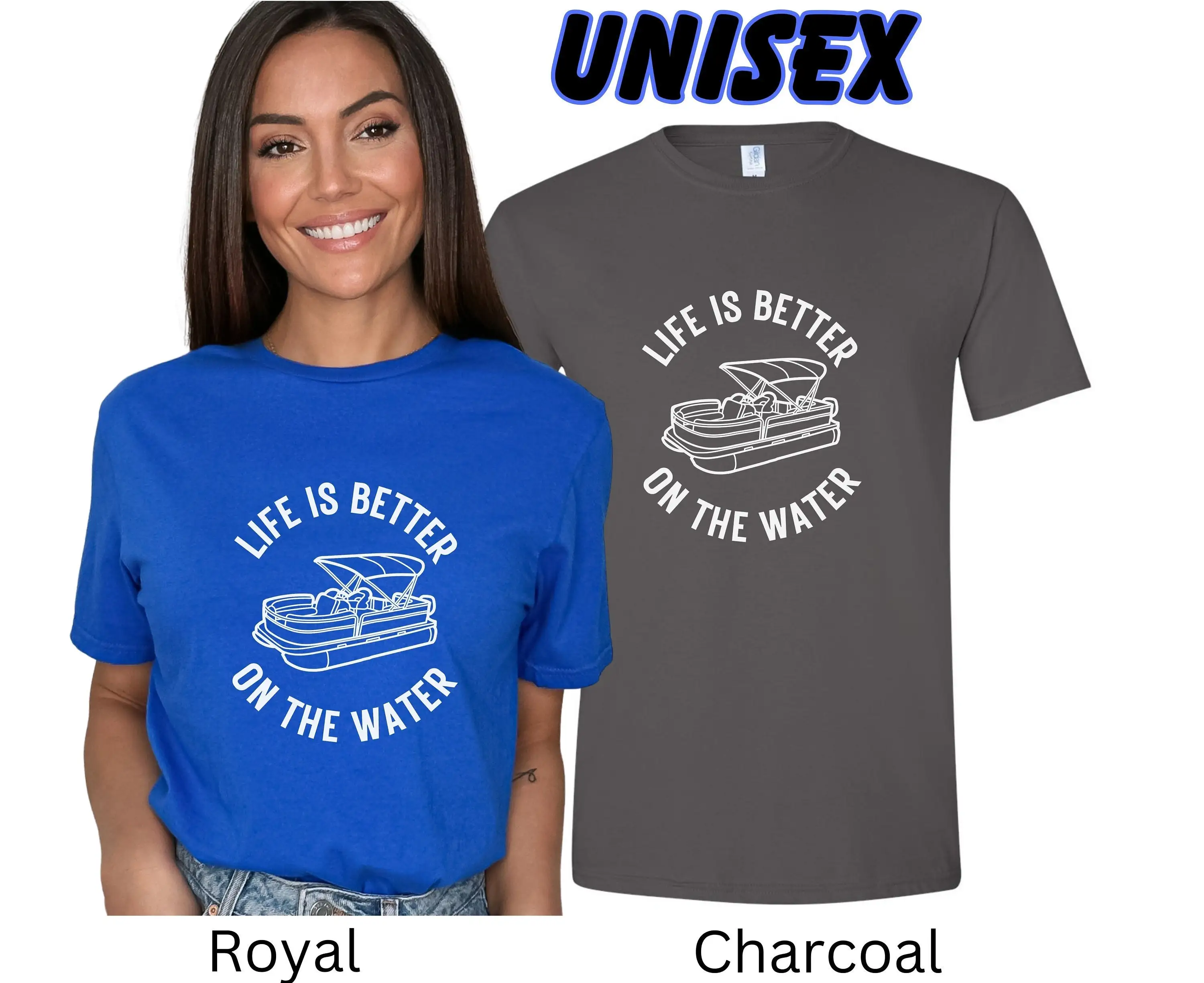 Life Is Better On The Water Pontoon T Shirt For Him Boating Her Boater River Lake