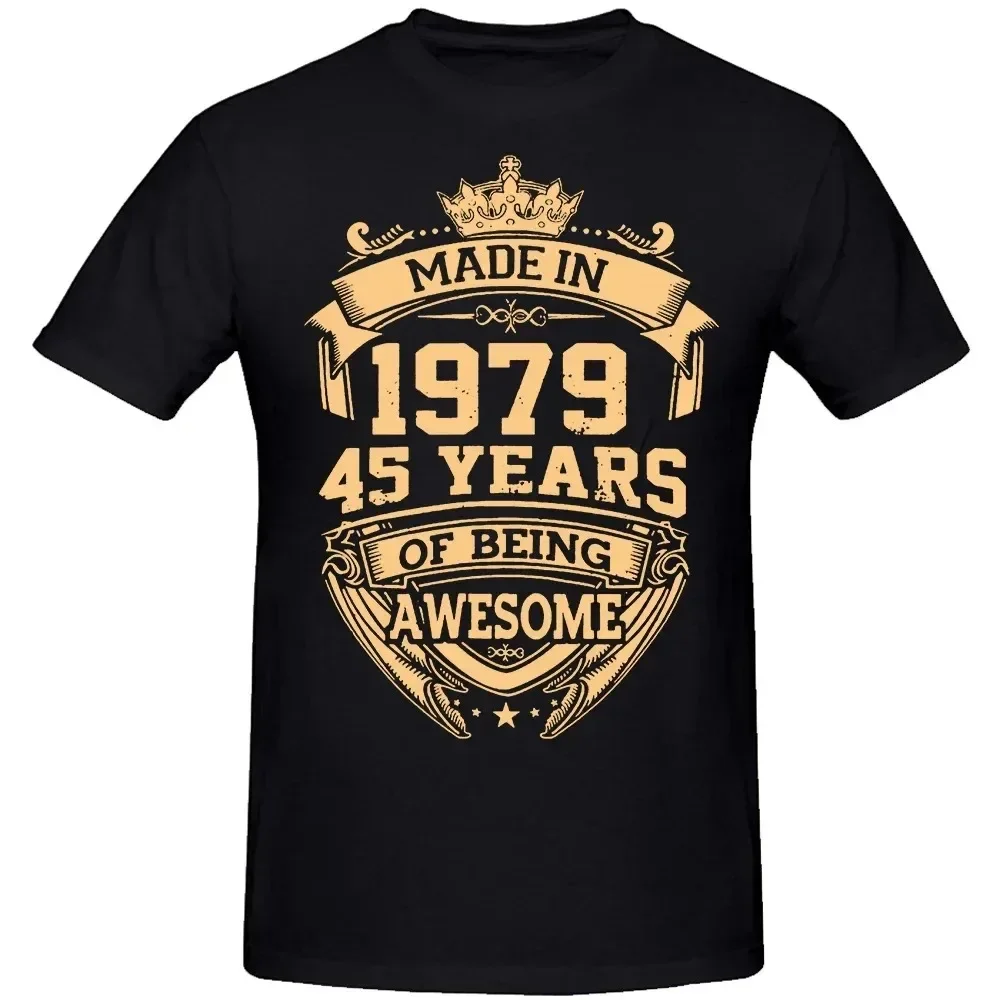 2024 Graphic Birthday Gifts Summer Style 45 Years Of Being Awesome 45th T-shirt Mens Clothing Novelty Made In 1979 T Shirts ﻿