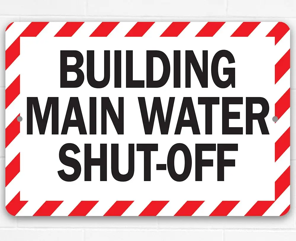 Building Main Water Shut-Off Sign - Safety Warning for Residential Buildings & Commercial Use, Durable & Weatherpro sign