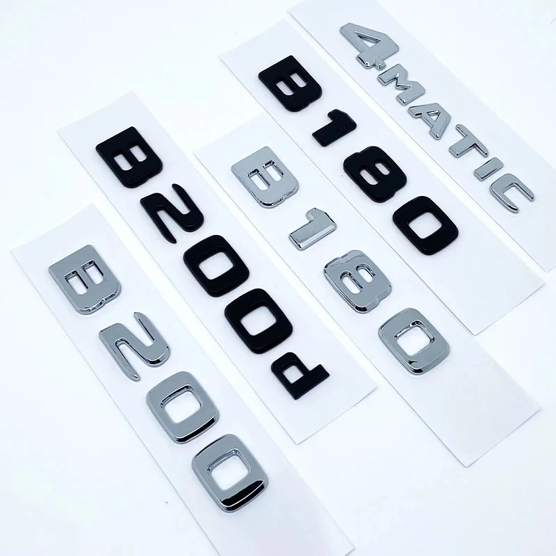 

Letters B180 B200 B220 B250 B260 B200d 4Matic ABS Emblem for Mercedes-Benz B Series W246 W247 W242 Car Trunk Rear Logo Sticker