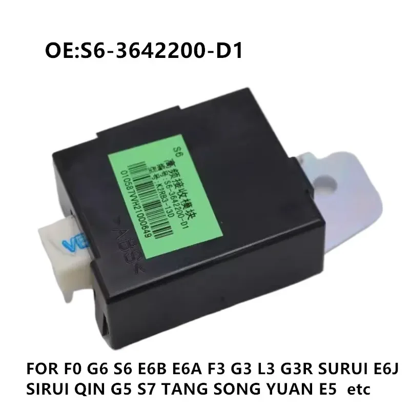 

Key High Frequency Receiving Control Module for BYD F0 G6 S6 E6B E6A F3 G3 G3R EJ6 L3 S7 TANG SONG QING Auto Part S6-3642200-D1