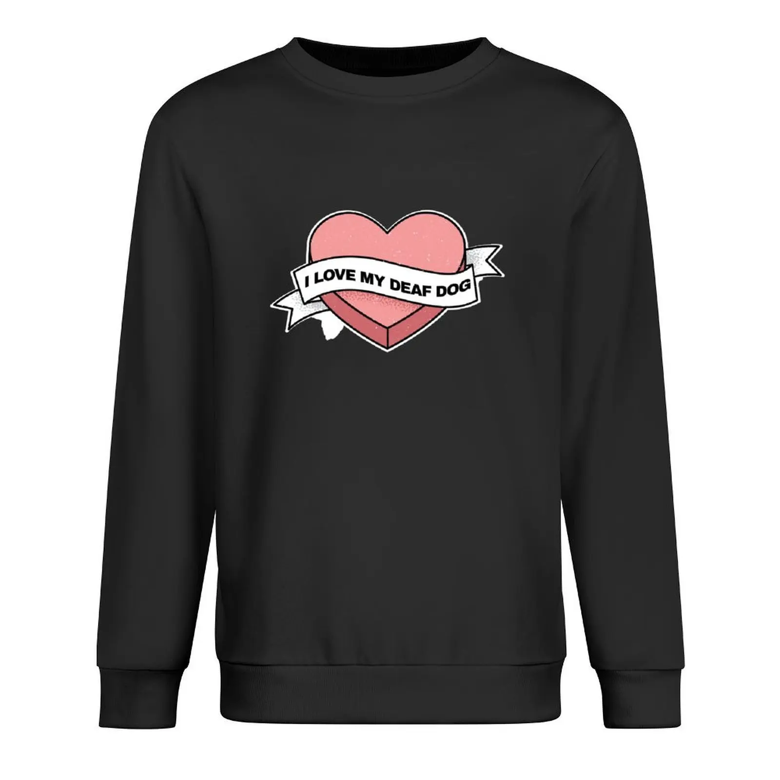 

I Love My Deaf Dog - Deaf Dog Lover Pullover tracksuits men wear male clothes tracksuit men new sweatshirt