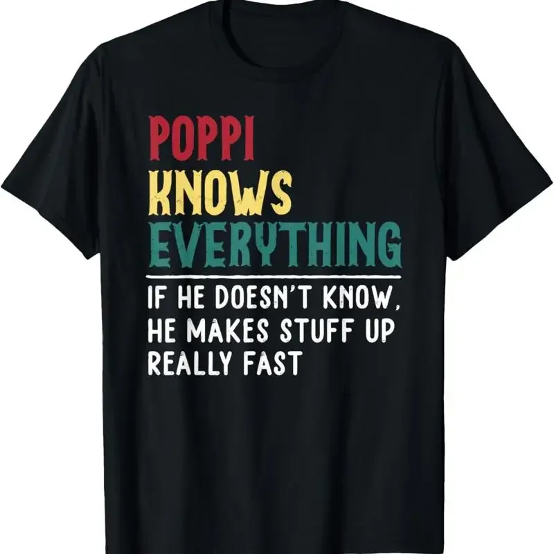 Poppi know Everything Funny Father's day gift for Grandpa T Shirt
