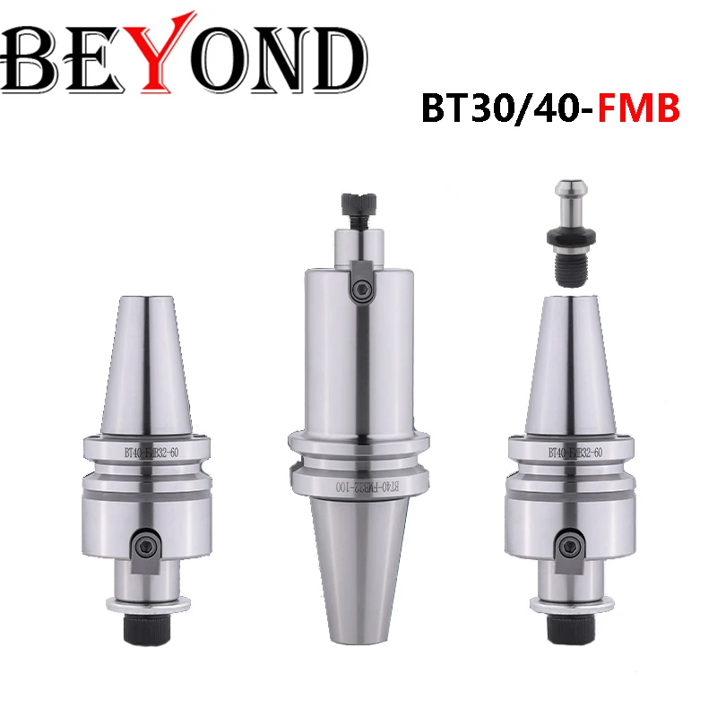 BEYOND BT30 BT40 BT FMB FMB16 FMB22 FMB27 FMB32 FMB40 45L CNC Machining Center Milling Cutter Holder Face Mill Head Lathe Tool